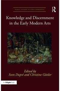 Knowledge and Discernment in the Early Modern Arts