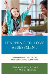 Learning to Love Assessment