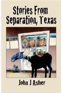 Stories from Separation, Texas