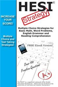 Hesi Strategy: Winning Multiple Choice Strategies for the Health Education Systems Exam