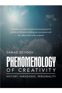 Phenomenology of Creativity