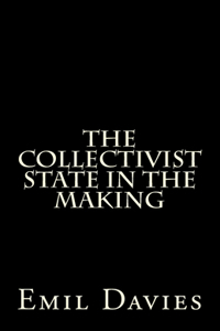 The Collectivist State In The Making