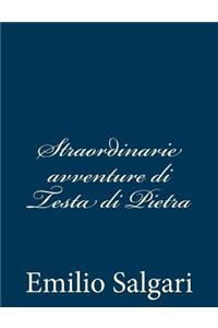 Straordinarie avventure di Testa di Pietra