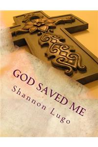 God Saved Me
