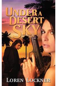 Under a Desert Sky