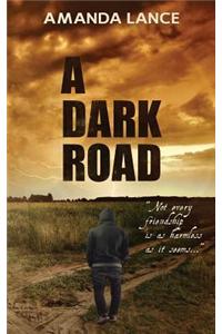 A Dark Road