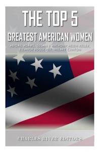 Top 5 Greatest American Women