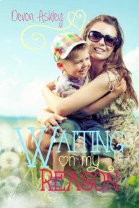 Waiting On My Reason