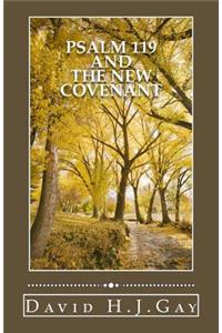 Psalm 119 And The New Covenant