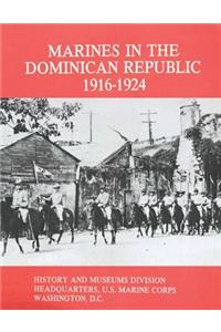 Marines in the Dominican Republic, 1916-1924