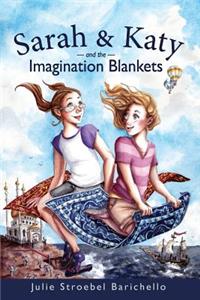 Sarah & Katy and the Imagination Blankets