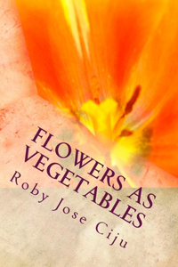 Flowers as Vegetables