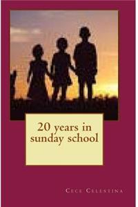 20 years in sunday school