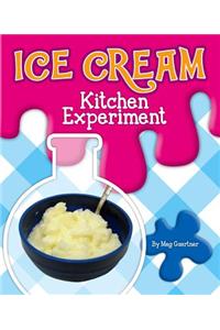 Ice Cream Kitchen Experiment