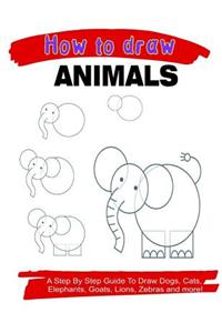 How To Draw Animals