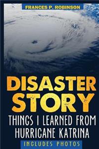 Disaster Story