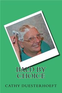 Bald by Choice