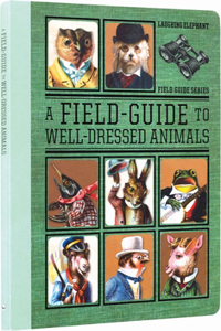 Field Guide to Well Dressed Animals - Vintage Picture Book