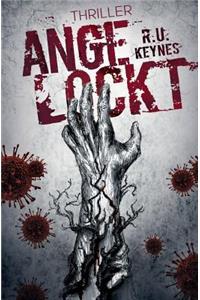 Angelockt