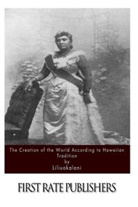 Creation of the World According to Hawaiian Tradition
