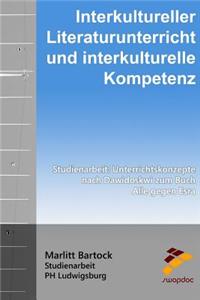 Interkultureller Literaturunterricht und interkulturelle Kompetenz