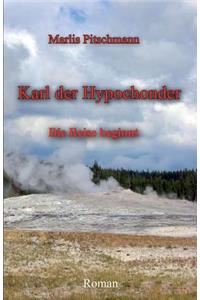 Karl der Hypochonder