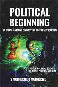 Political Beginning