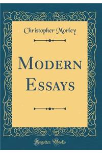 Modern Essays (Classic Reprint)