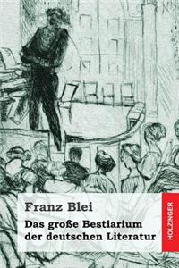 Das große Bestiarium der deutschen Literatur