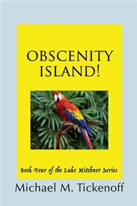 Obscenity Island!