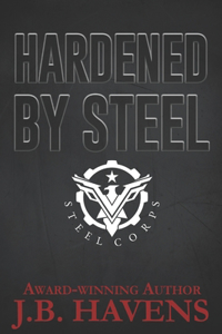 Hardened by Steel