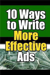10 Ways to Write More Effective Ads