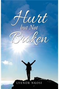 Hurt but Not Broken