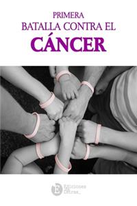 Primera Batalla Contra el Cancer