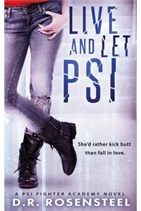 Live and Let Psi