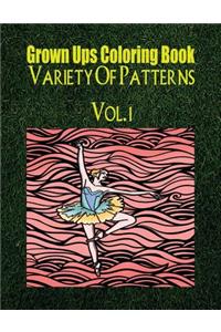 Grown Ups Coloring Book Variety Of Patterns Vol. 1 Mandalas