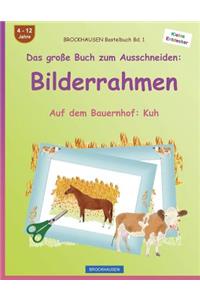 BROCKHAUSEN Bastelbuch Bd. 1 - Das große Buch zum Ausschneiden