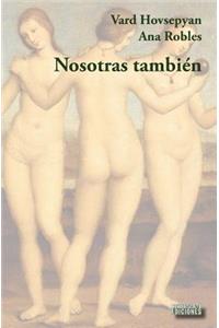 Nosotras también