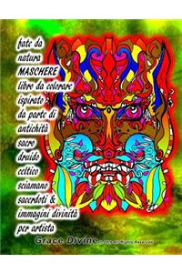 fate da natura MASCHERE libro da colorare ispirato da parte di antichità sacro druido celtico sciamano sacerdoti & immagini divinità per artista Grace Divine