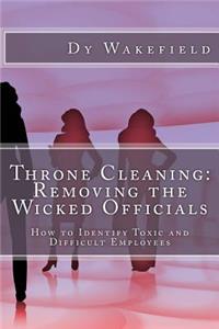 Throne Cleaning