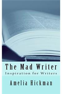 The Mad Writer