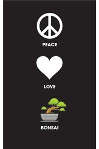 Peace Love Bonsai - Lined Journal