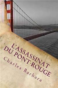 L'assassinat du pont-rouge
