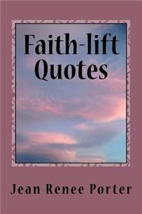 Faith-lift Quotes