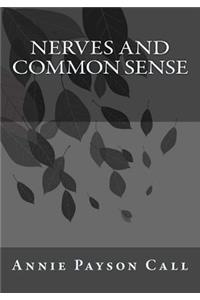 Nerves and Common Sense