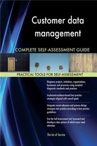 Customer data management Complete Self-Assessment Guide