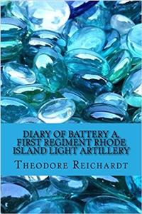 Diary of Battery A, First Regiment Rhode Island Light Artillery