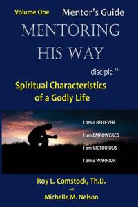 Mentoring His Way - Mentor's Guide Volume 1