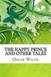 The Happy Prince and Other Tales