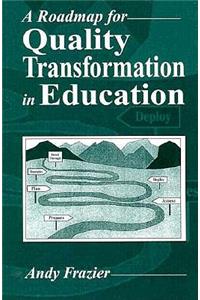 Roadmap for Quality Transformation in Education